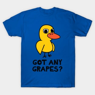 Got Any Grapes 1 T-Shirt